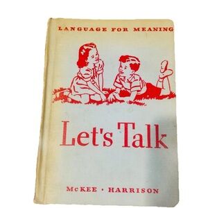 Let's Talk McKee Harrison Children's Reader School Language Book 1947